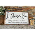 I Choose You Rustic Framed Wood Sign
