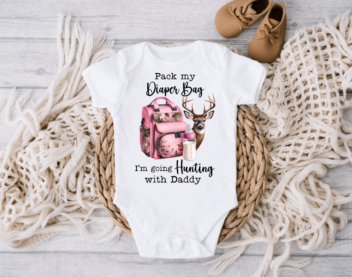 Pack My Diaper Bag I'm Going Deer Hunting Baby Onesie